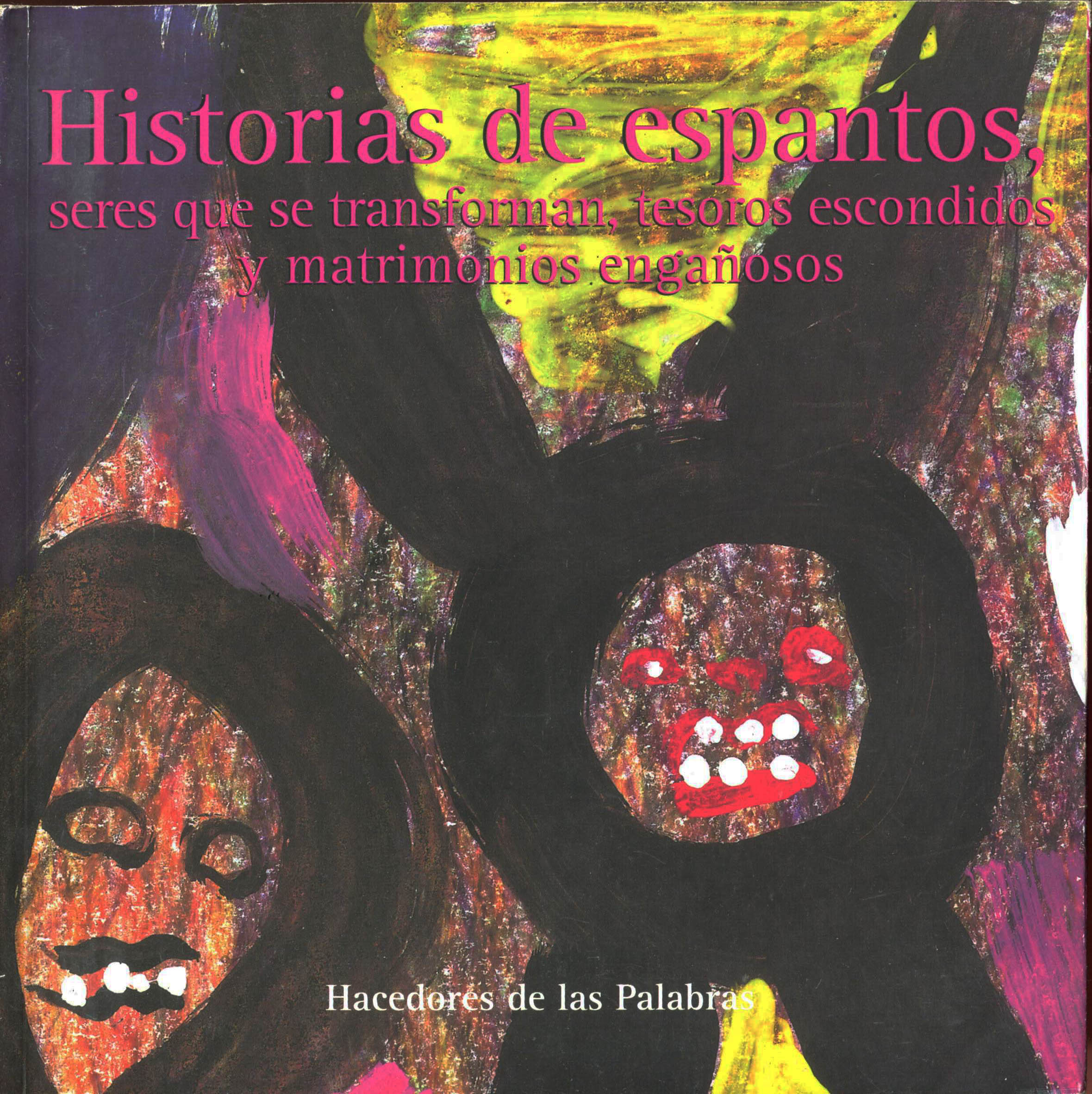 Portada de Historias de espantost seres que se transtorman, tesoros escondidos y matrimonios engañosos