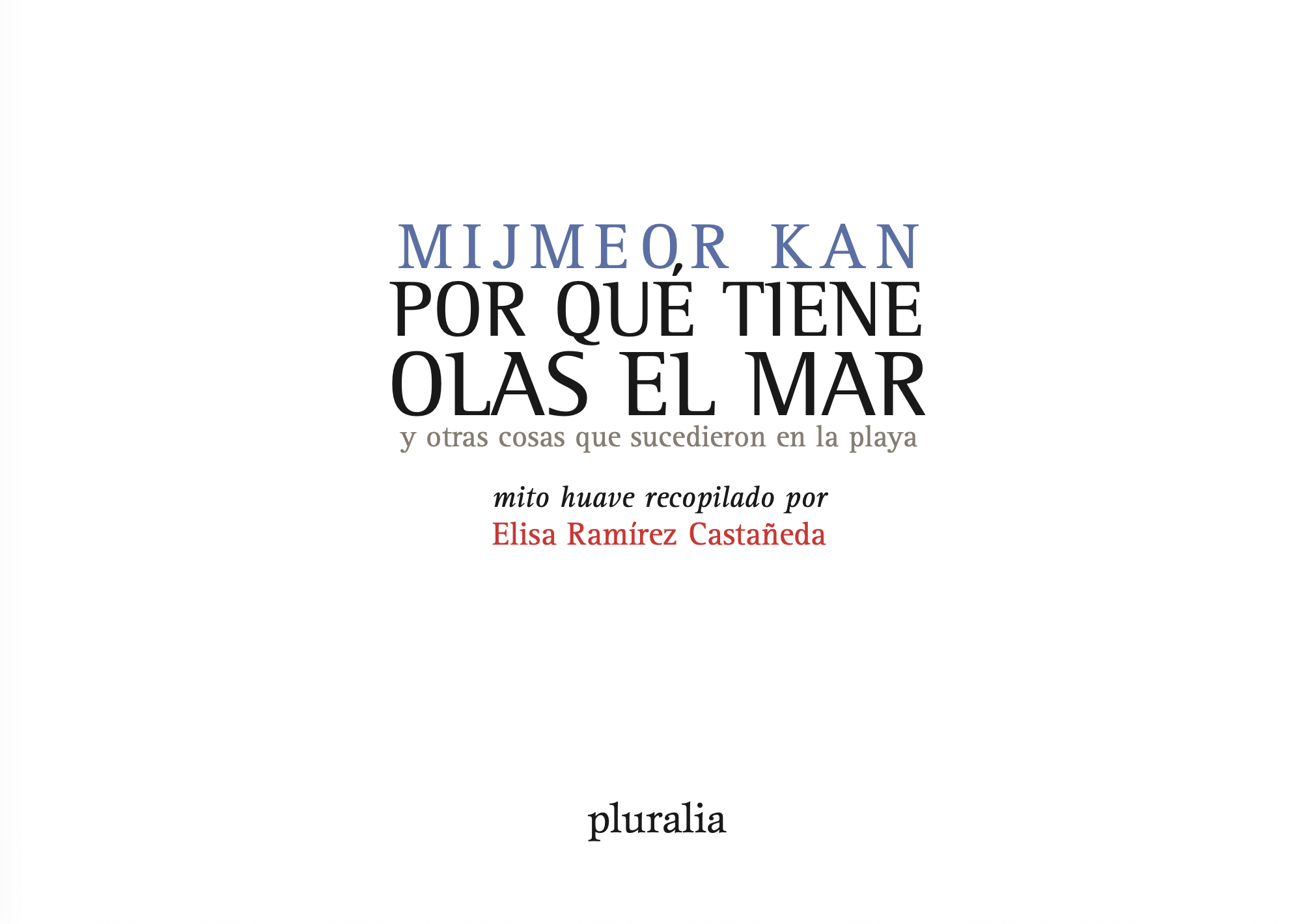 Portada de MIJMEOR KAN POR QUÉ TIENE OLAS EL MAR y otras cosas que sucedieron en la playa