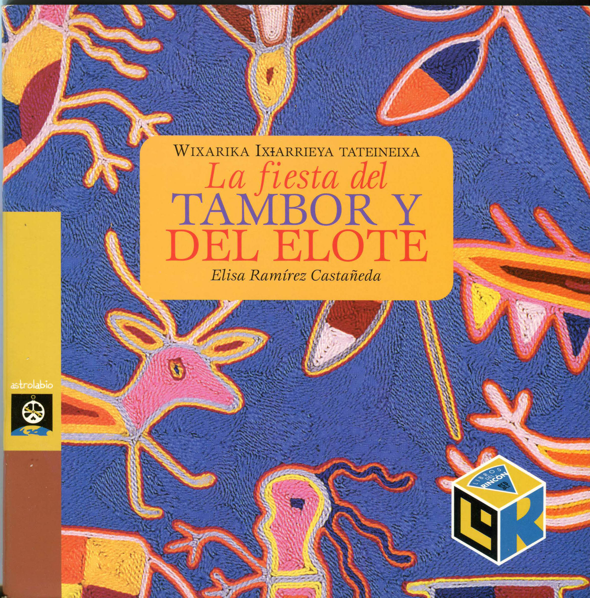 Portada de La fiesta del TAMBOR Y DEL ELOTE